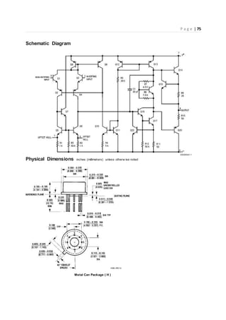 P a g e | 75
Schematic Diagram
DS009341-1
Physical Dimensions inches (millimeters) unless otherw ise noted
Metal Can Package ( H )
 