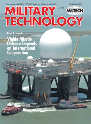 4 Military Technology · MILTECH · 8/2005
such a system provides security against a low-level threat, it can grow, through the addi-
tion of capabilities proven over time, into a defence against potentially more robust
threats in the future.
Japan has the elementary tools of missile defence – PATRIOT ground-based
systems and SM-2s aboard AEGIS destroyers. It has budgeted to upgrade the PATRI-
OT, buy the new SM-3 missile, and upgrade the command-and-control structure for
these systems in a ballistic defence capability. Japan and the United States also are
working on a joint testing programme for interceptor components. Australia also has
expressed its willingness to participate with the United States in strategic missile
defence.
In Europe, so far, there is no full consensus to embrace strategic missile
defence, although some countries are cooperating individually with US efforts.
Several European countries are candidates for ground-based interceptors, and
England and Greenland host radar stations. NATO wisely is studying a theater
missile defence programme for its tactical forces. It is far more deliberate in
approving a missile defence system to protect all NATO territory, or linking to
the US missile defence programme, instead moving from study to study.
Even though limited, these initial steps by US allies are encouraging. As it
happens, they could end up entering the missile defence arena at an advan-
tageous time. Right now, there is enormous potential to create a true net-
work of missile defence sensors, radars and interceptors that would great-
ly strengthen protection against ICBMs. A process called data fusion would
allow operators to use readings from various sensors – electro-optical and
infrared sensors as well as and radars – to determine the most effective
interceptor of an ICBM. This would result in a missile defence system
that employs “birth-to-death” tracking, that is, tracking of a missile from
launch to its terminal phase. Target data would be shared throughout the
system, allowing operators to choose the best of sensor data and the
best of interceptors for a specific target.
The potential benefit of such a system employed by the United States
and its allies globally is enormous to all involved. Such a development
would allow a shift in the nuclear arms age from mutually assured
destruction of adversaries to mutually assured defence of allies.
Summary
The trend in the global WMD threat is hardly encouraging. But
the trend in missile defence technology holds great promise for
ensuring the safety of peaceful nations around the world. The more
nations that join the effort to expand missile defence, the faster that
promise will become reality.
A THAAD anti-missile missile
manoeuvering to intercept its target.
(Photo: Missile Defense Agency)
Offprint from MILITARY TECHNOLOGY· Vol. XXIX· Issue 8·2005 ISSN 0722-3226
● €12,50
● US $ 14,00
Peter C. Franklin
Viable Missile
Defence Depends
on International
Cooperation
mt 8/05 franklin 17.08.2005 12:19 Uhr Seite 4
 