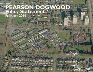 PEARSON DOGWOOD POLICY STATEMENT - 1
PEARSON DOGWOOD
Policy Statement
February 2014
 