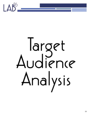 18
Target
Audience
Analysis
 