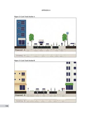106
APPENDIX H
Figure 2: Cycle Track Section A
Figure 3: Cycle Track Section B
 