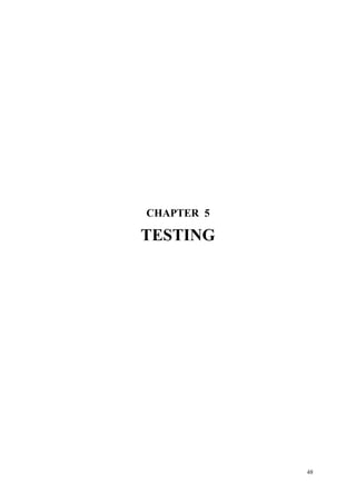 48
CHAPTER 5
TESTING
 