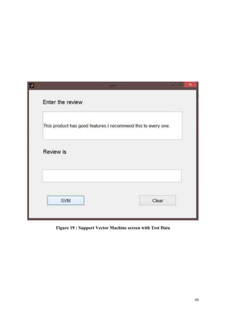 60
Figure 19 : Support Vector Machine screen with Test Data
 