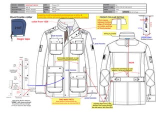 Hood Inside collar
210T
magic tape
40GM PADDING
40GM PADDING
40GM PADDING
40GM PADDING
collar from 1526
RPRI387
RPBG944
3cm
8,5cm
Rubber embro.
8mm
45mm
neck hole seam
RUBBER EMB
close
at this
area
snap button end
only fix through
osbs panel
4.5cm
THIS PART
IS
LOOSE
ONLY FIX
WITH
ZIPPER END
neutral
snap button
size 20”
open
at this
area
close
at this
area
open
at this
area
jacket hem
zipper
4.5cm
2 cm
for the distance
zipper to hem
check file
“Redpoint Masse”
snap button end fix
through and through
4cm
front
panel
open snap button solution
“OSBS” with loose end part
for jackets with back length
of 76 cm (size 50) and longer
string in inside
FACTORY:
QUANTITY X SIZE:
ORDER:
SAMPLE DATE:
BRAND / GENDER:
SEASON:
DESCRIPTION:
PP & MC:
MEN’S JACKET
REDPOINT MEN’S
AW-16
RPAW-NORMAL
ART:
FABRIC:
CODE:
BL: UPDATE:
Preston CH
Q3953
RP-35216R
76CM
-
-
-
RJL
xxxxx
SIZE-50, FOR QTY SEE IN ACCY
-
XXX 20.10.15 Tuhin
washing must be adjusted-prototype are to shiny &
looks like rubber pls send sleeves in orig sample yardage
STITCHING DISTANCE 2.1CM
INSIDE 2.5CM WOVENTAPE
48CM
adjusting flaps move 2.5cm
direction front coming through
the side seams, add cross stitch
TWO WAY PKTS
New general workmanship for
pkt lining construction as informed AW15
FRONT COLLAR DETAIL
0,5cm space
between bottom
edge of binding
on collar and top
of front placket
10cm
STITCHING DISTANCE 2.1CM
INSIDE 2.5CM WOVENTAPE
 