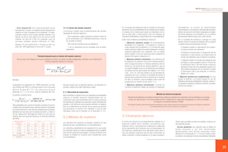 Método práctico para la medición directa
de la satisfacción de los clientes

· Error muestral (E). Es el nivel de precisión de las
estimaciones, es decir, la magnitud de las desviaciones
respecto al valor verdadero en la población. A mayor
precisión (menor error) mayor tamaño muestral. Los
valores de error más típicos con los que se suele
trabajar son del 5% u 8%. En cualquier caso, se
aconseja siempre valores inferiores al 10%.
Ejemplo: En una escala de 0 a 10 para un ítem, un
error del 10% significaría un error de +1 punto.

5.1.2 Cálculo del tamaño muestral
La fórmula a utilizar para la determinación del tamaño
depende de diversos aspectos:
· De la población, según sea finita o infinita (como ya
se ha comentado, con 100.000 elementos o más ya
se considera infinita).
· Del nivel de confianza que se establezca.
· Y de la naturaleza de las variables que se estén
analizando.

Fórmula propuesta para el cálculo del tamaño muestral
Para el caso más habitual, en el que la población es finita, se estiman medias establecidas conforme a una distribución
normal, pudiendo utilizarse la fórmula:

Ejemplo:
Supóngase una población de 1.000 individuos, un nivel
de confianza del 95%, la varianza máxima (en una escala
del 0 al 10 sería 2 = 5 2 = 25, como ya se vio en el
apartado 5.1.1) y un error máximo admitido del 5%.

De este modo, para el ejemplo anterior, se obtendría un
tamaño muestral de 286 utilizando la tabla.

El tamaño muestral sería:

Para minimizar el impacto de la no respuesta es aconsejable
mayorar el tamaño muestral multiplicándolo por un
coeficiente cuyo valor dependerá de los índices previstos
de participación, obtenidos, por ejemplo, a partir de anteriores
estudios o de históricos de encuestas similares. El objetivo
final es cumplimentar el número de encuestas necesarias
que garanticen el mínimo error deseado (y que ha sido
calculado como se ha indicado en el apartado 5.1.2.).

Otra posibilidad para calcular el tamaño muestral es recurrir
a tablas que nos proporcionan diversos tamaños muestrales
en función del error y del nivel de confianza que se desee.
Ejemplos de este tipo son las tablas de Arkin y Colton o
las de Tagliacarne. Recogiendo ambas en una sola se
tendría, para una varianza máxima y un nivel de confianza
del 95%:
Tamaño de la
población
1.000

3%

4%

638

3.000

811

5.000
10.000
Más de 100.000
(infinita)

1.111

error

5%

10 %

385

286

91

517

353

97

909

556

370

98

1.000

588

385

99

625

400

100

En un estudio de satisfacción de los clientes es necesario
garantizar que la probabilidad de ser elegido para integrar
la muestra es la misma para todos los individuos, por lo
que se describen a continuación sólo los métodos de
muestreo probabilísticos, descartando los no probabilísticos.

homogéneos, en función de determinadas
características, y excluyentes, denominados estratos.
Dentro de cada uno de estos subgrupos se eligen,
de forma aleatoria, los individuos, en un número
previamente determinado para cada estrato.

Entre estos métodos probabilísticos destacan:

Así, la cantidad de individuos a escoger en cada
estrato recibe el nombre de afijación de la muestra
y puede hacerse de diferentes formas:

1. Muestreo aleatorio simple. El procedimiento
empleado es el siguiente: 1) se asigna un número a
cada individuo de la población y 2) a través de algún
medio mecánico (tablas de números aleatorios, números
aleatorios generados con ordenador, etc.) se eligen
tantos sujetos como sea necesario para completar el
tamaño de muestra requerido (n).
2. Muestreo aleatorio sistemático. Los individuos de
la población se numeran como en el método anterior,
pero en lugar de extraer n números aleatorios sólo se
extrae uno. Se parte de ese número aleatorio i, que es
un número elegido al azar, y los elementos que integran
la muestra son los que ocupan los lugares i, i+k, i+2k,
i+3k,...,i+(n-1)k. De esta manera, se van tomando los
individuos de k en k, siendo k el resultado de dividir el
tamaño de la población entre el tamaño de la muestra
(k= N/n). El número i que se emplea como punto de
partida será un número al azar entre 1 y k.
3. Muestreo aleatorio estratificado. Consiste en
clasificar la población objeto de estudio en subgrupos

a) Afijación simple: a cada estrato se le asigna
el mismo número de individuos.
b) Afijación proporcional: la asignación de los
individuos a cada estrato es proporcional al
número de individuos que componen la muestra.
c) Afijación óptima: el número de individuos que
se asigna a cada categoría está en función de
la desviación típica. De este modo, cuando la
desviación típica sea muy pequeña, bastará con
una muestra pequeña; por el contrario, cuando
la desviación típica sea elevada, la muestra
deberá ser mayor.
4. Muestreo aleatorio por conglomerados. Es muy
similar al anterior y se utiliza cuando en vez de
individuos (personas, expedientes, historias, clínicas...)
se estudian unidades complejas (familias, escuelas,
centros de trabajo...)

5.1.3 Necesidad de mayoración

5.2 Método de muestreo
Los métodos de muestreo se pueden clasificar en dos
grandes grupos: probabilísticos y no probabilísticos.
Los métodos probabilísticos son aquellos en los que todos
los individuos tienen la misma probabilidad de ser elegidos
para formar parte de una muestra. Si esta condición no se
cumple, el método en cuestión será considerado como
no probabilístico.

Método de muestreo propuesto
Muestreo estratificado con afijación proporcional y selección aleatoria (sin reposición) de los individuos a encuestar
dentro de cada estrato. Si no fuera posible dividir la población en subgrupos homogéneos, lo más aconsejable
es realizar un muestreo aleatorio simple.
Para obtener resultados generales tendremos que ponderar, es decir, aplicar un peso a cada estrato de forma que los resultados se aproximen
a la representatividad real de cada uno de ellos en la población.

5.3 Estimación del error
A la hora de estimar las correspondientes medidas en la
población pueden darse múltiples circunstancias que
induzcan a error, como pueda ser la selección no adecuada
de los elementos de la muestra, que el entrevistador no
sea imparcial, favoreciendo unas respuestas sobre otras, o
que, por ejemplo, la persona que se vaya a entrevistar no
quiera contestar a ciertas preguntas (o no sepa contestar).

Todos estos posibles errores se pueden clasificar en
dos grandes grupos:
· Errores aleatorios: son aquellos que se deben al
propio muestreo y, por ello, denominados
genéricamente como errores muestrales (véase
definición en el apartado 5.1.1). El error existe porque
se extraen conclusiones de toda una población habiendo

25

 