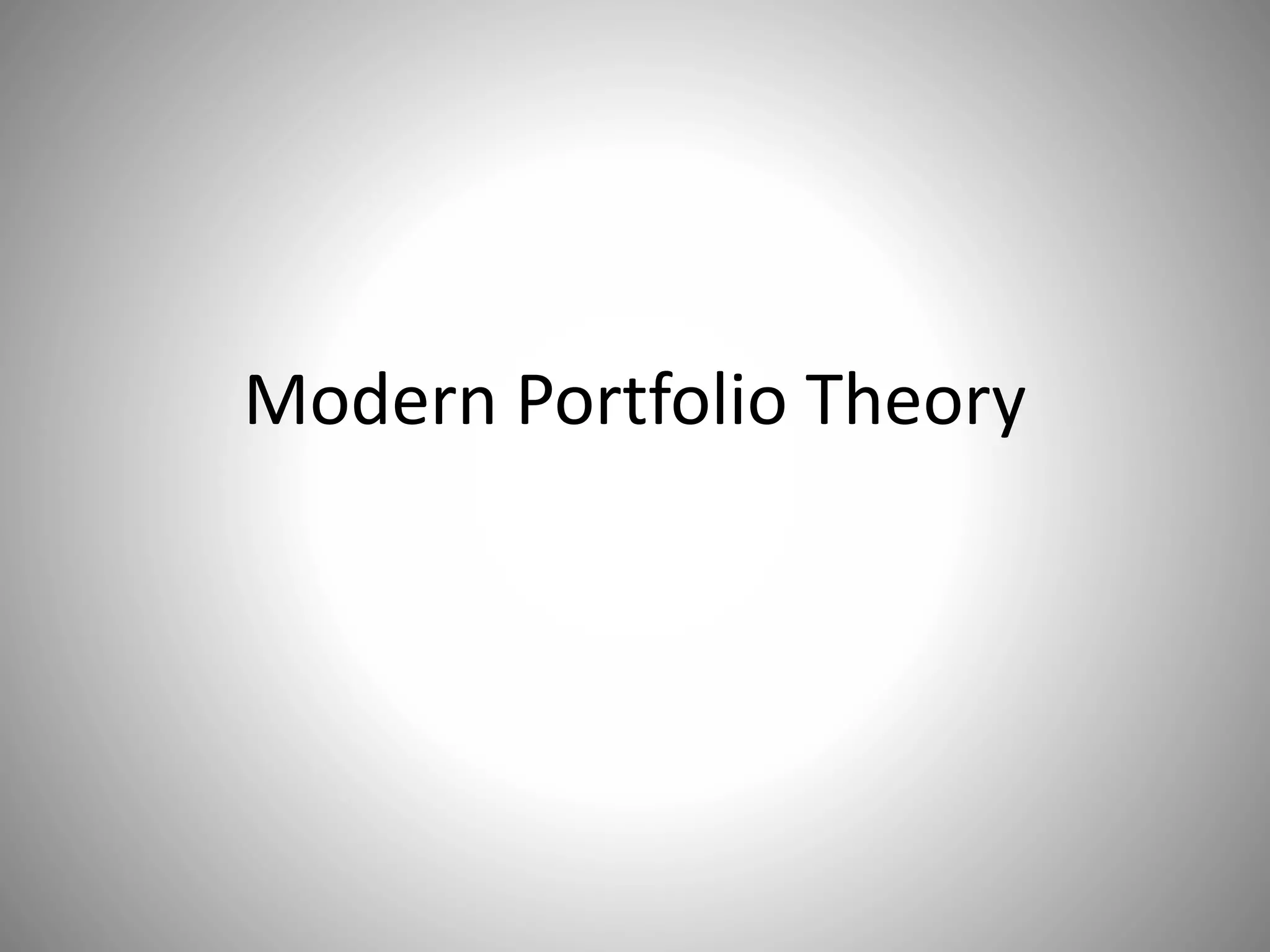Modern Portfolio Theory
 