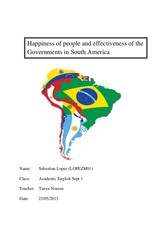 Name: Sebastian Lopez (LOPEZM01)
Class: Academic English Sept 1
Teacher: Tanya Noreen
Date: 23/05/2013
Happiness of people...
