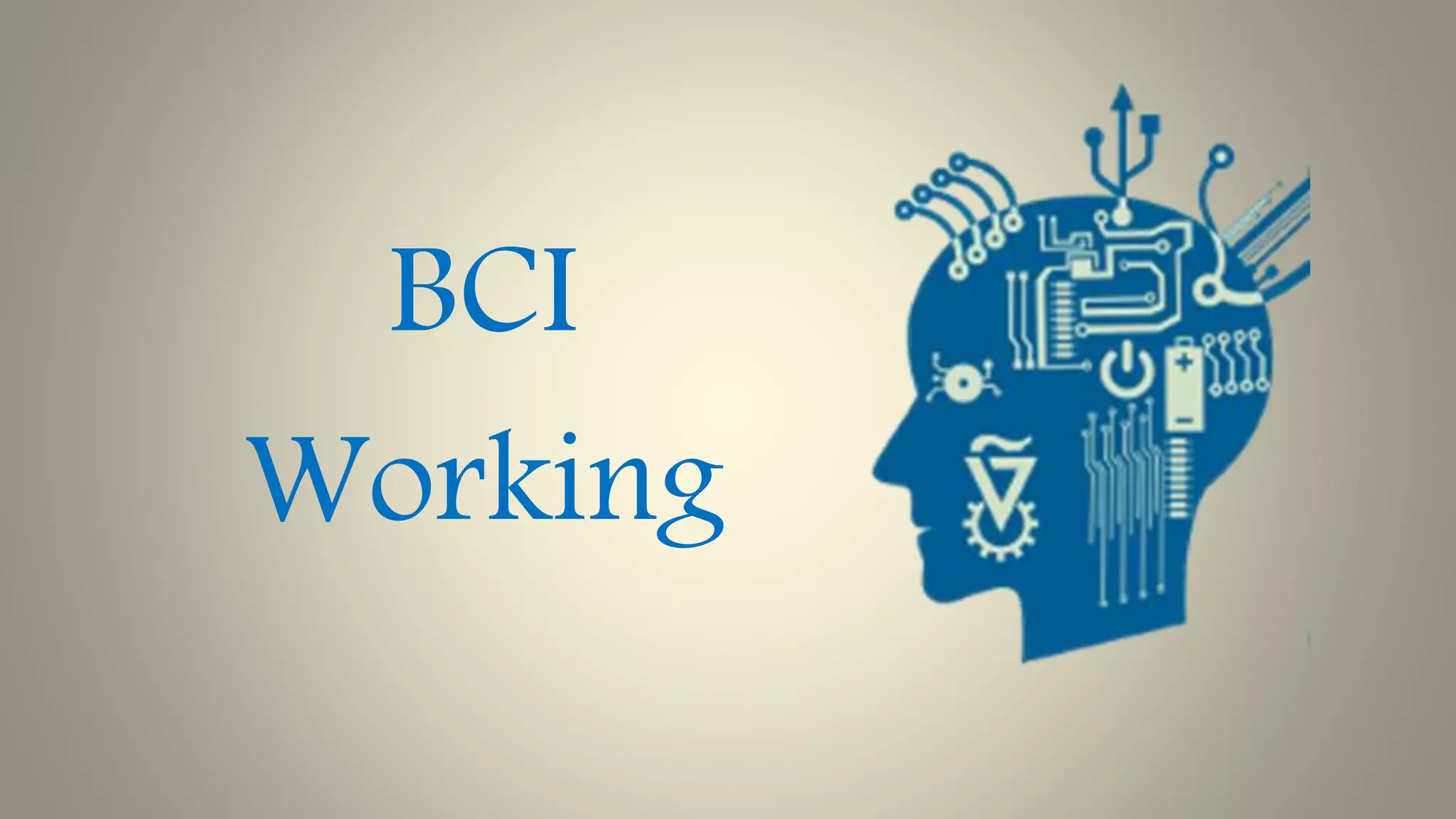 BCI
Working
 