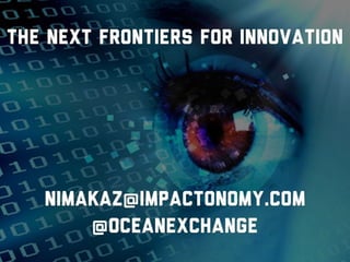 The Next Frontiers for Innovation- Collaboration, Hyper-Migration & Singularity