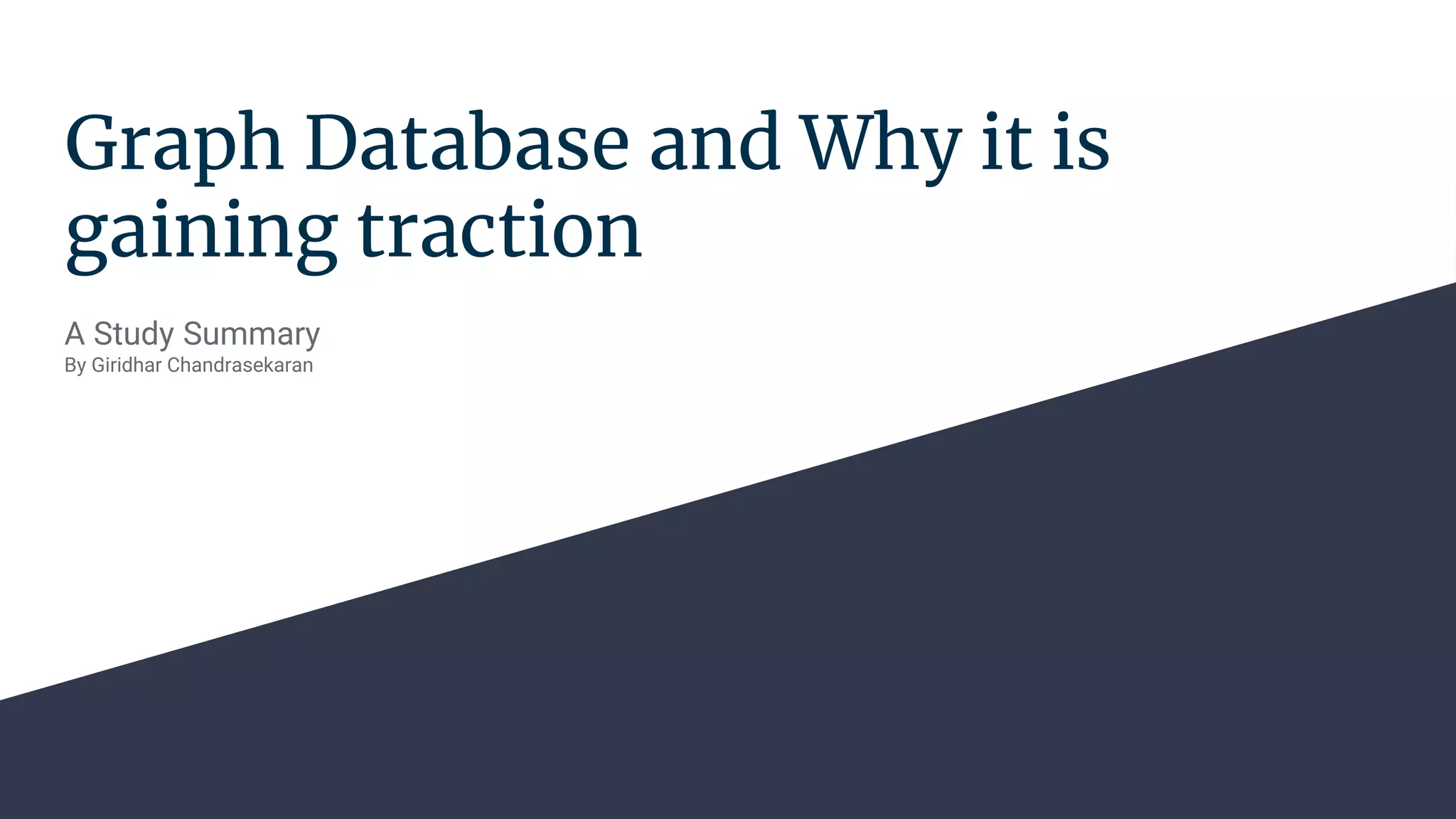 Graph Database and Why it is gaining traction | PPT