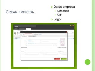 CREAR EMPRESA
 Datos empresa
 Dirección
 CIF
 Logo
 