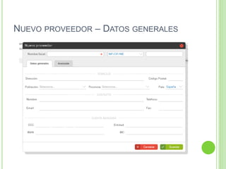 NUEVO PROVEEDOR – DATOS GENERALES
 