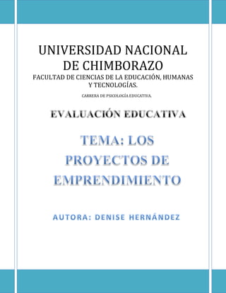 UNIVERSIDAD NACIONAL
DE CHIMBORAZO
FACULTAD DE CIENCIAS DE LA EDUCACIÓN, HUMANAS
Y TECNOLOGÍAS.
CARRERA DE PSICOLOGÍA EDUCATIVA.
 