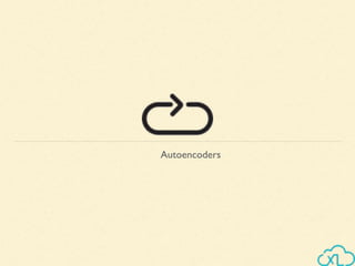 Autoencoders
 