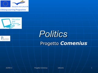 Politics Progetto  Comenius 