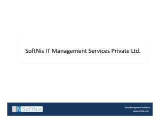 SoftNis IT Management Services Private Ltd.
 