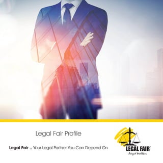 Legal Fair .. Your Legal Partner You Can Depend On
Legal Fair Profile
 