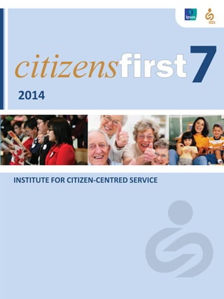 INSTITUTE FOR CITIZEN-CENTRED SERVICE
2014
 
