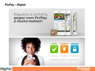 PicPay – Digital
bizdevBRIEF
 