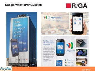 Google Wallet (Print/Digital)
 