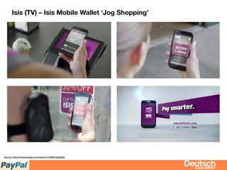bizdevBRIEF
Isis (TV) – Isis Mobile Wallet ‘Jog Shopping’
Source: http://www.youtube.com/watch?v=ZZRD1XgkGNQ
bizdevBRIEF
 