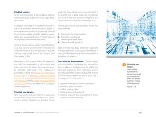 Establish metrics
At this point, you have a team in place and you
have broad goals pulled from your city’s long-
term vision.
A valuable next step is to establish metrics to
measure progress towards those goals. A
comprehensive smart city roadmap should
have 1) measurable goals for livability, work-
ability and sustainability and 2) timely reports
of progress toward those objectives.
Some of those metrics will be “inward-looking”
as a way for city government to monitor its
own performance. But we urge you to include
metrics that speak directly to citizens and
their quality of life.
Elsewhere in this chapter and in the appendix,
you will find examples of city plans and
metrics to study for ideas. You may also want
to consult published “city indicators.”
Examples include the Global City Indicators
Facility (GCIF), Mercer Quality of Living
Survey, the USGBC LEED for Neighborhood
Development and the Circles of Sustainability
Urban Profile from the UN Global Compact
Cities Programme.
Prioritize your targets
With your vision and your metrics in place, you
are ready to prioritize the targets you devel-
oped in earlier chapters to achieve those
goals. We have placed a summary checklist at
the end of this chapter. Use it to consolidate
the work from the previous chapters and
determine which targets to emphasize first.
How do you choose your priorities? These four
steps will help:
1.	 Start with the fundamentals
2.	 Consider overall goals
3.	 Bolster your weak spots
4.	 Seek out quick paybacks
Each of these four steps will screen out some
of the possibilities. If you apply these filters in
order, you’ll end up with a much shorter list of
possible first projects.
Start with the fundamentals. Certain targets
are so essential that every city should put
them in place at the beginning. Or, at the very
least, get started on them right away, even if
they also do other projects in parallel. Review
the five targets below to see if your city is
missing any of these basics:
•	 Citywide multi-service communications
•	 Adhere to open standards
•	 Publish privacy rules
•	 Create a security framework
•	 Create a citywide data management, trans-
parency and sharing policy
Prioritize your
targets.
Start with the
fundamentals.
Certain targets are
so essential that
every city should
put them in place
at the beginning.
Figure 13.9
252CHAPTER 13: IDEAS TO ACTION | Smart Cities Council Readiness Guide
 