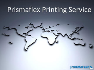 Prismaflex Printing Service
 