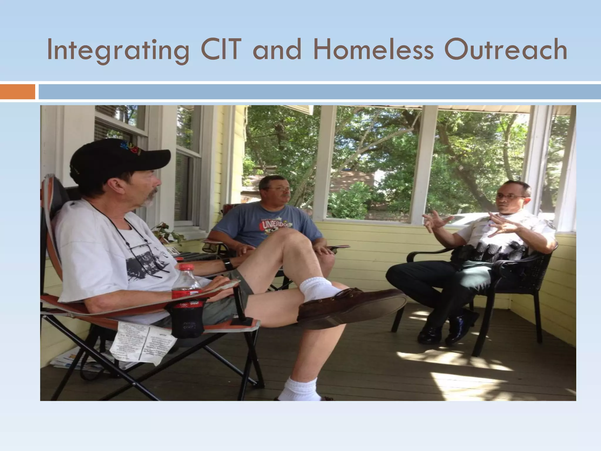 Integrating CIT and Homeless Outreach
 