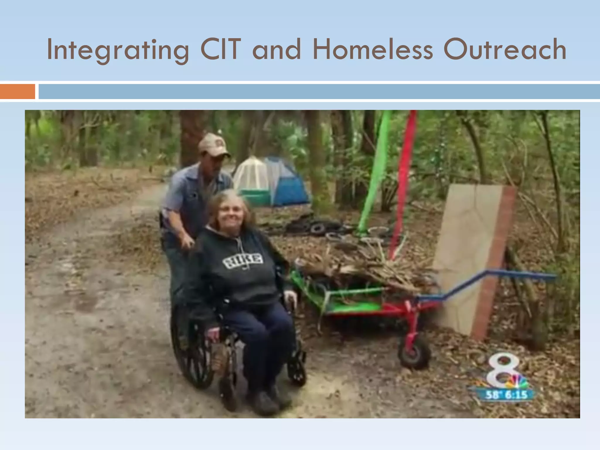 Integrating CIT and Homeless Outreach
 
