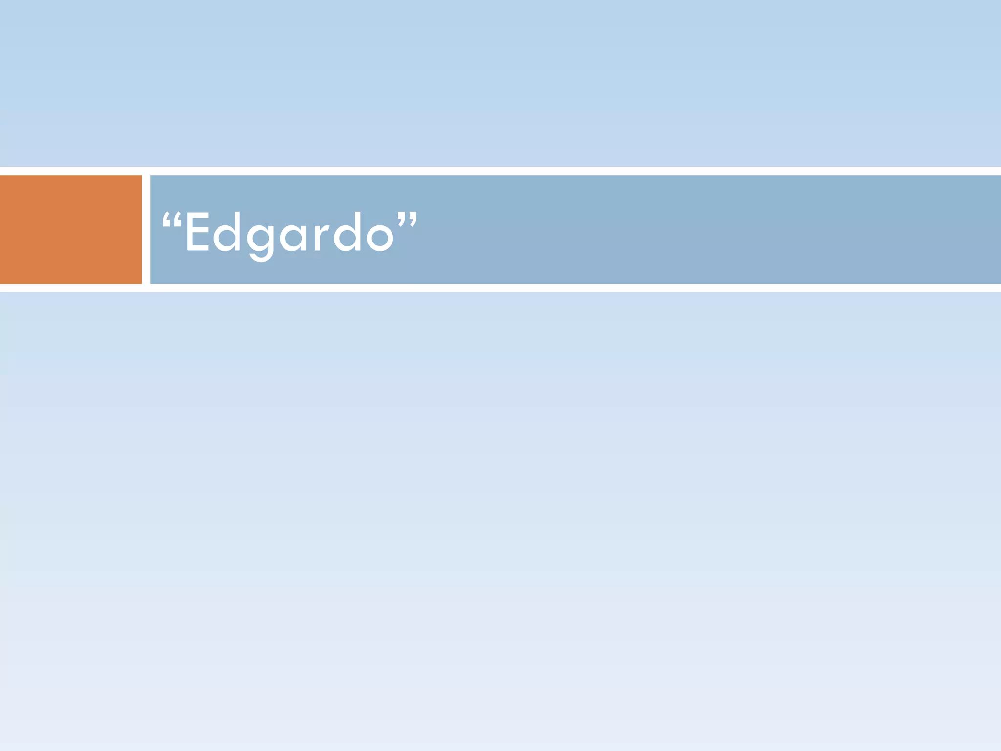 ―Edgardo‖
 