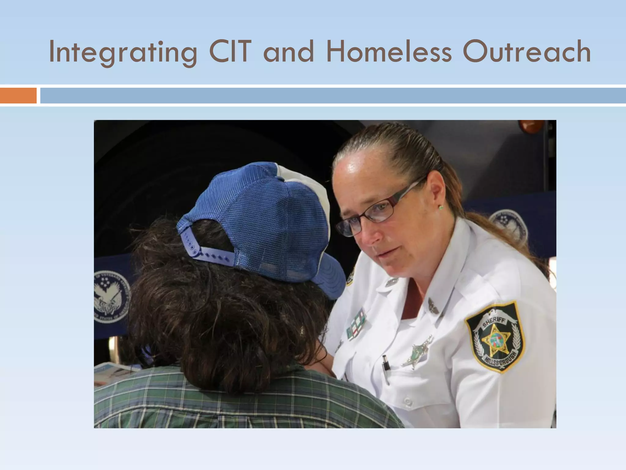 Integrating CIT and Homeless Outreach
 