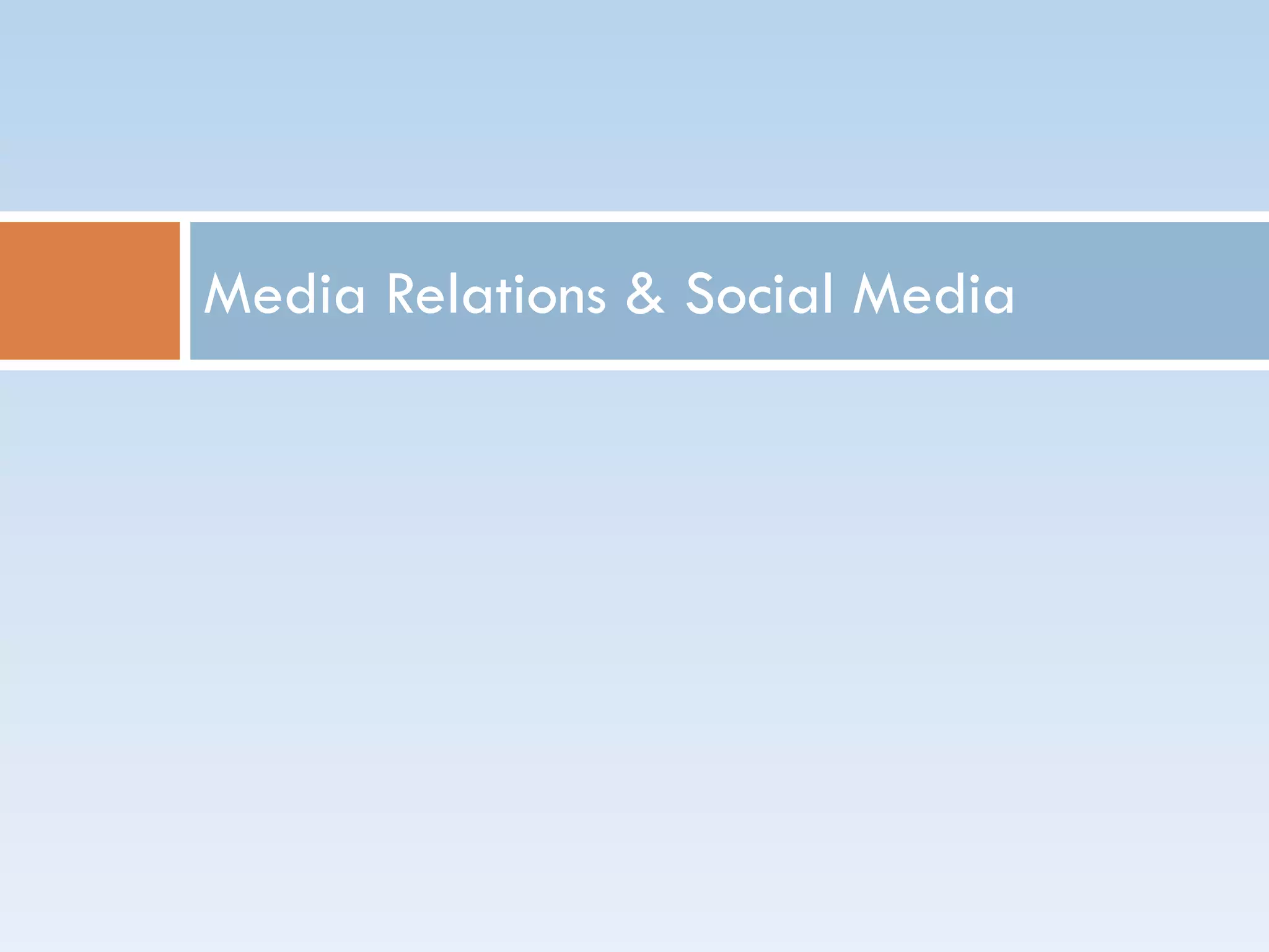 Media Relations & Social Media
 