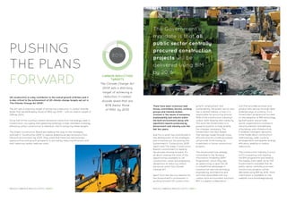 80%
PUSHING
THE PLANS
FORWARD
UK construction is a key contributor to the overall growth of Britain and it
is also critical to the achievement of UK climate change targets set out in
‘The Climate Change Act 2008’.
The Act sets a statutory target of achieving a reduction in carbon dioxide
levels that are 80% below those of 1990, by 2050 – with an interim target of
34% by 2020.
Since half of the country’s carbon emissions come from the energy used in
construction, occupying and operating buildings, a high standard of energy
efficiency within construction is therefore vital to achieving these targets.
The Green Construction Board are leading the way on the strategies
outlined in ‘Construction 2025’ to reduce greenhouse gas emissions from
the built environment by 2025. They state that there are real business
opportunities and growth prospects to be had by reducing emissions and
that ‘reducing carbon reduces costs’.
The Government’s
mandate is that all
public sector centrally
procured construction
projects will be
delivered using BIM
by 2016.
CARBON REDUCTION
TARGETS
The Climate Change Act
2008 sets a statutory
target of achieving a
reduction in carbon
dioxide levels that are
80% below those
of 1990, by 2050
There have been numerous task
forces, committees, forums, working
groups and industry bodies
involved in the issues of emissions,
sustainability and reforms within
the built environment; along with
significant reports produced by
Government and industry over the
last few years.
And this is what has contributed to
the development of the strategies
and initiatives put forward by the
Government’s ‘Construction 2025’
report and The Green Construction
Board’s commitment to leading
the process moving forward. It’s
all about making the most of the
opportunities available to UK
construction, whilst encompassing
obligations to reducing carbon
emissions within the Climate
Change Act.
Apart from the obvious reasons for
the Government’s involvement in
pushing forward UK construction;
growth, employment and
sustainability, the public sector also
has a vested interest in that it is
responsible for procuring around
30% of the construction industry’s
output, both directly and indirectly.
This puts the Government in a
powerful position to help enable
the changes necessary. The
Government has also stated
that savings made through more
efficient and structured processes
will provide more money for
investment in future construction
projects.
The Government has already
committed to the ‘Building
Information Modelling (BIM)
Programme’, which they see
as opportunity to give the UK
a competitive advantage in
construction services primarily;
engineering, architecture and
activities associated with low-
carbon built environment solutions.
BIM is a digital collaboration
tool that provides process and
product efficiencies through data-
enabled ways of working. It’s a
Government programme focused
on the adoption of BIM technology
by both public and private
sector organisations involved in
the procurement and delivery
of buildings and infrastructure.
It enables intelligent decisions
to be made about construction
methodology, safer working
arrangements and greater energy
efficiency leading to carbon
reductions.
The Construction Industry Council
(CIC) is assisting with leading
the BIM programme and helping
the supply chain gear up for the
Government’s mandate that all
public sector centrally procured
construction projects will be
delivered using BIM by 2016. More
information is available on the
website: www.bimtaskgroup.org.
REDUCE CARBON & REDUCE COSTS / PAGE 6 REDUCE CARBON & REDUCE COSTS / PAGE 7
 