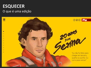 ESQUECER
O que é uma edição
 