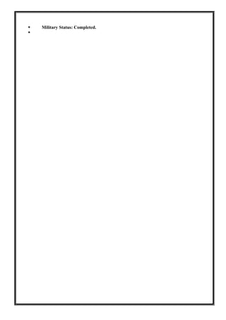  Military Status: Completed.

 