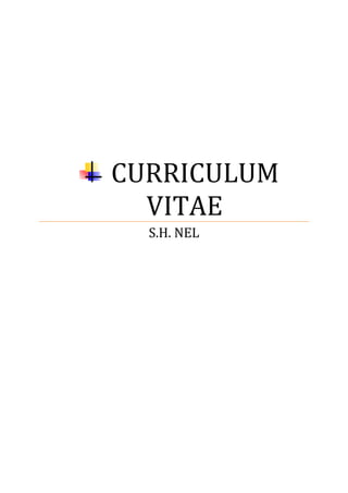 CURRICULUM
VITAE
S.H. NEL
 