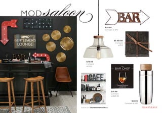 CHECK OUT ONLINESHOWROOM.CA
MOD saloon
$6.99/set
Compare
at $12
$39.99
Compare at $70
$12.99
Compare at $20
$19.99
Compare
at $29.99
$79.99
Compare
at $150
 