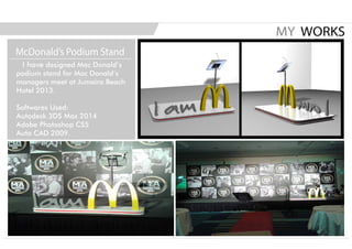 MY WORKS
McDonald’s Podium Stand
 