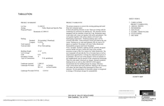 ENGINEERING
ARCHITECTURE &
PLANNING
320-324 W. VALLEY BOULEVARD
SAN GABRIEL, CA, 91776
TABULATION
PROJECT SUMMARY
Lot Size 12,100 S.F.
Zoning Valley Boulevard Specific Plan
Proposed Project
Restaurant of 2,900 S.F.
Parking
Standard 20 (including 2 Handicap),
Compact 9 (35%)
Total required 29
Total provided 29 on Valet parking
Building Height 21'-6”
Lot Coverage 24.3%
FAR 0.24
Occupancy Groups A
Type of Construction V-B, sprinklered
Landscape required 1,200 S.F.
Landscape Provided 229 on Surface
981 S.F. on Roof Garden
Landscape Provided TOTAL 1210 S.F.
PROJECT NARRATIVE
The project proposes to convert the existing parking and retail
shop into restaurant space
at front and parking structure at rear. Open up existing wall for
combining two structures for parking use. The structure will be
equipped with fire sprinkler system per Code. Restaurant space
is provided with visual roof garden with trellis and planters. The
roof garden together with surface planter will meet Code
landscaping requirement.. Handicap parking space will be
covered with trellis. Trash enclosure will be provided at the rear
corner. Parking are on valet and hydraulic lifts for total of 29
spaces as required. The project will meet Valley Boulevard
Sustainability program and Green Standards.
Trees, skylights, fountains, lighting and the carefully designed
exterior facade will give a fresh new look to the existing
structures as part of the City context for Valley Boulevard. The
new restaurant will provide the City of revenue base as well as
employment opportunities. It brings the underutilized parcel of
its potential. The new use of the property will be an amenity to
the neighborhood, and an element of the commercial streetscape.
There are solar panel, electrical car charger, thermal insulation,
shading device as well as other GREEN-LEED aspects
incorporated into the building design for energy efficiency,
water conservation and waste reduction. Parking in the structure
will reduce the heat island effect generated by direct sun
exposure. On-site generation of renewable energy is recognized
as strategy of the project design for sustainability.
SHEET INDEX
1 - TABULATION,
PROJECT NARRATIVE,
2 - AREIAL PHOTO
3 - RENDERING
4 - SITE PLAN
5 - FLOOR + ROOF PLANS
6 - ELEVATIONS
7 - SECTION
VICINITY MAP
1
GROUP0DwgDWG121251312513.dwg, 9/22/2015 3:31:27 PM, DWG To PDF.pc3
 