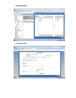 AddingSubscribers:
CreatingNew ECN:
 