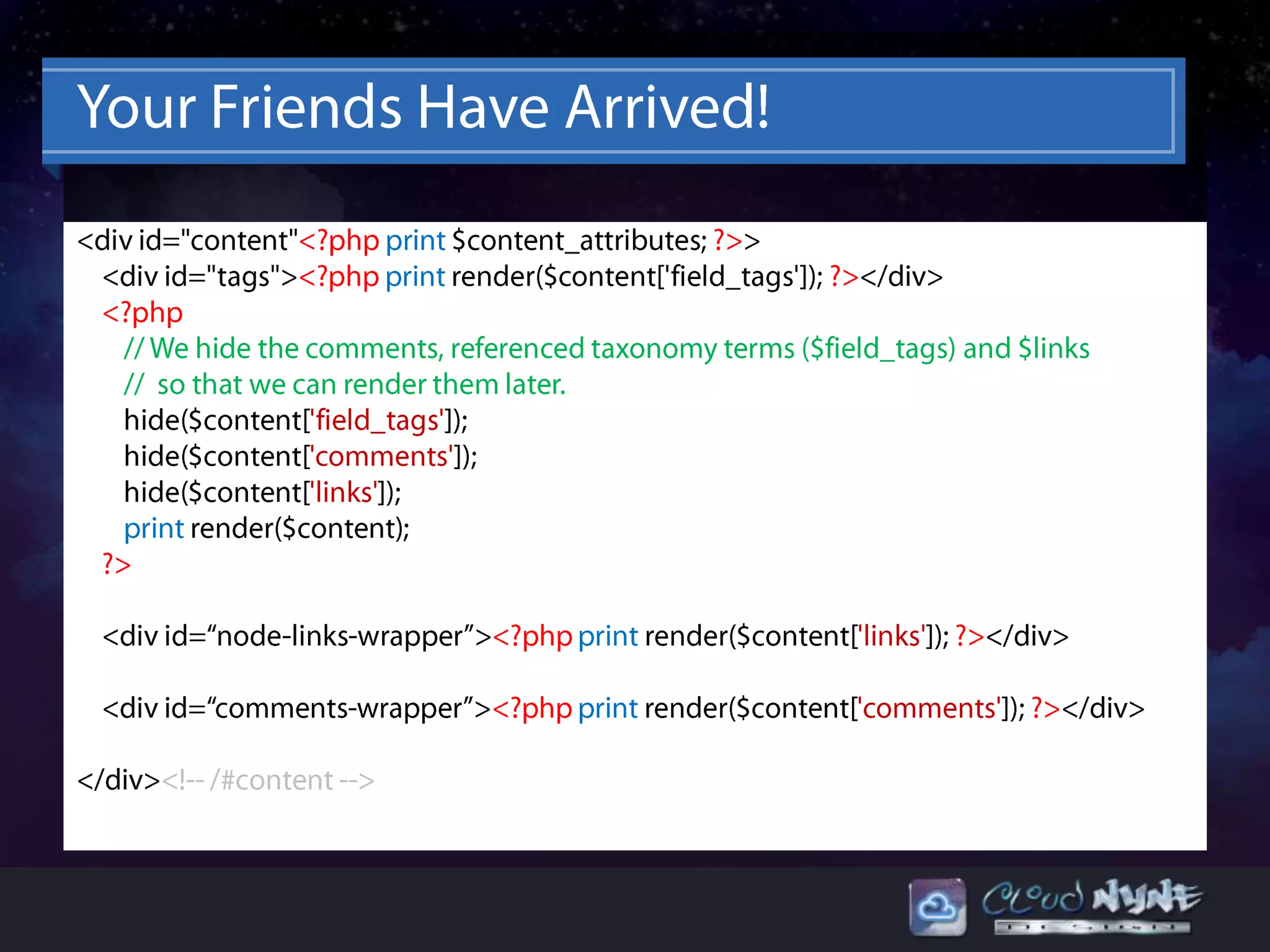 Theming Drupal 7 - Meet your new best friend, render()