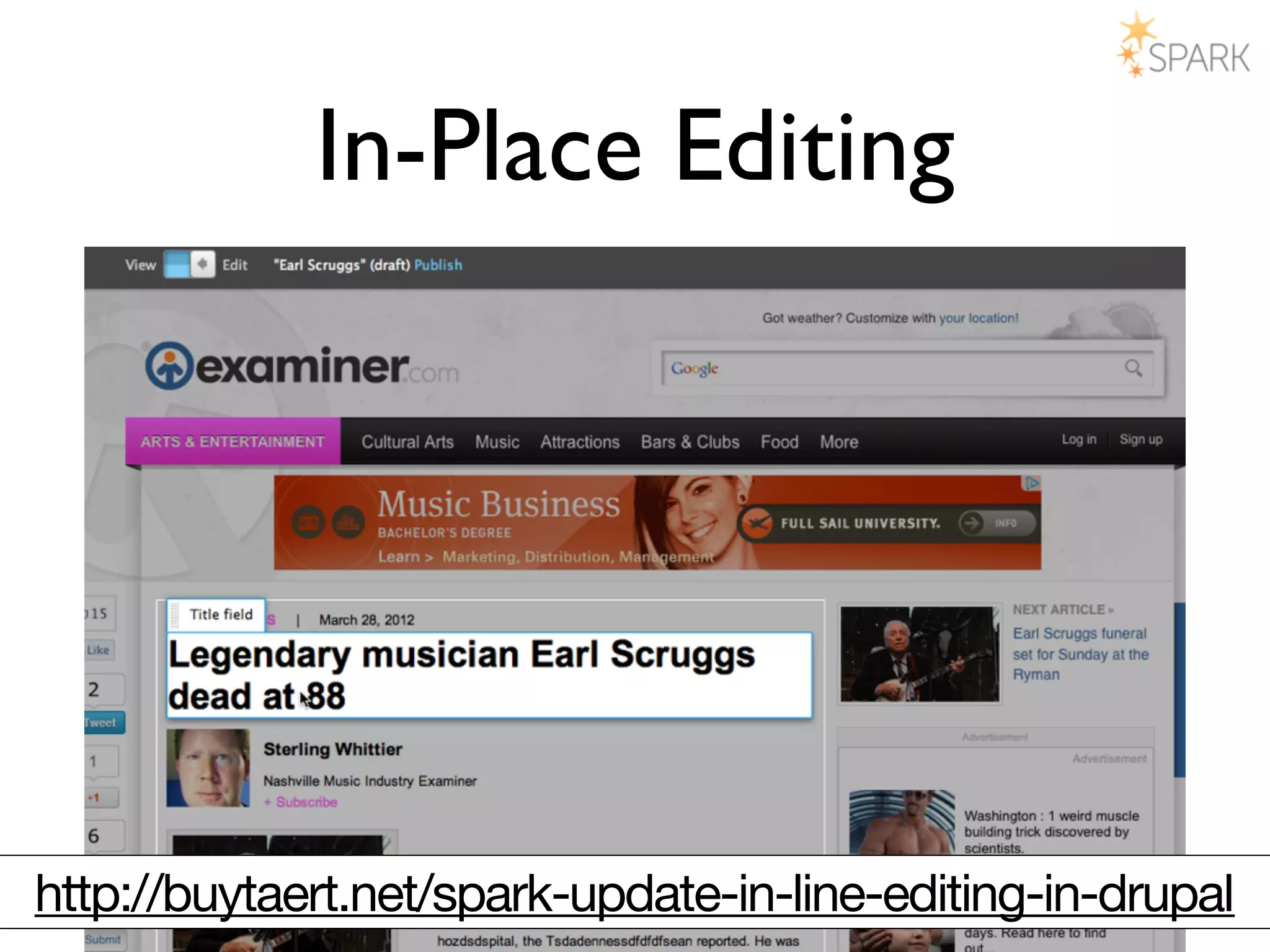 In-Place Editing




http://buytaert.net/spark-update-in-line-editing-in-drupal
 