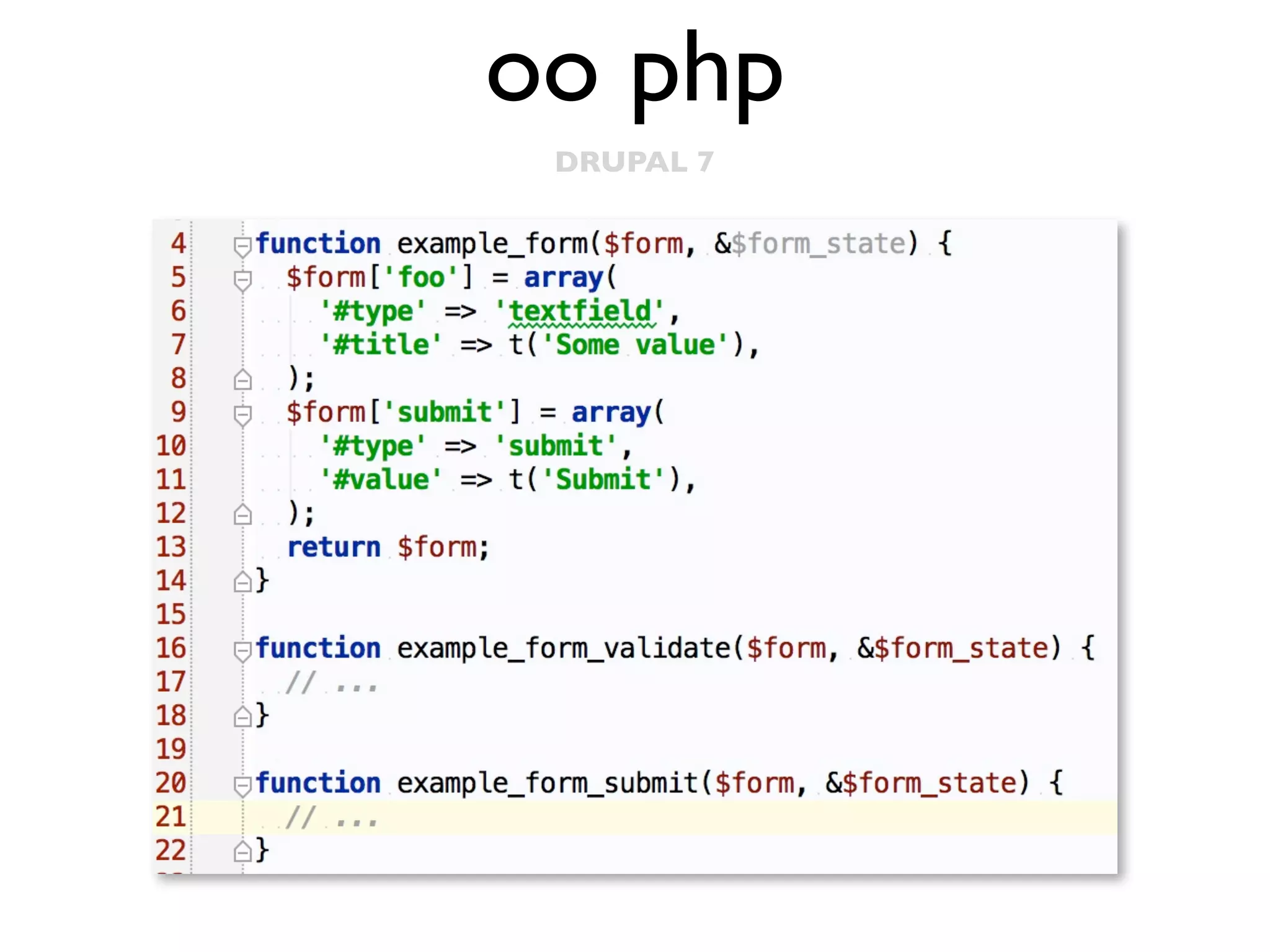oo php
DRUPAL 7

 