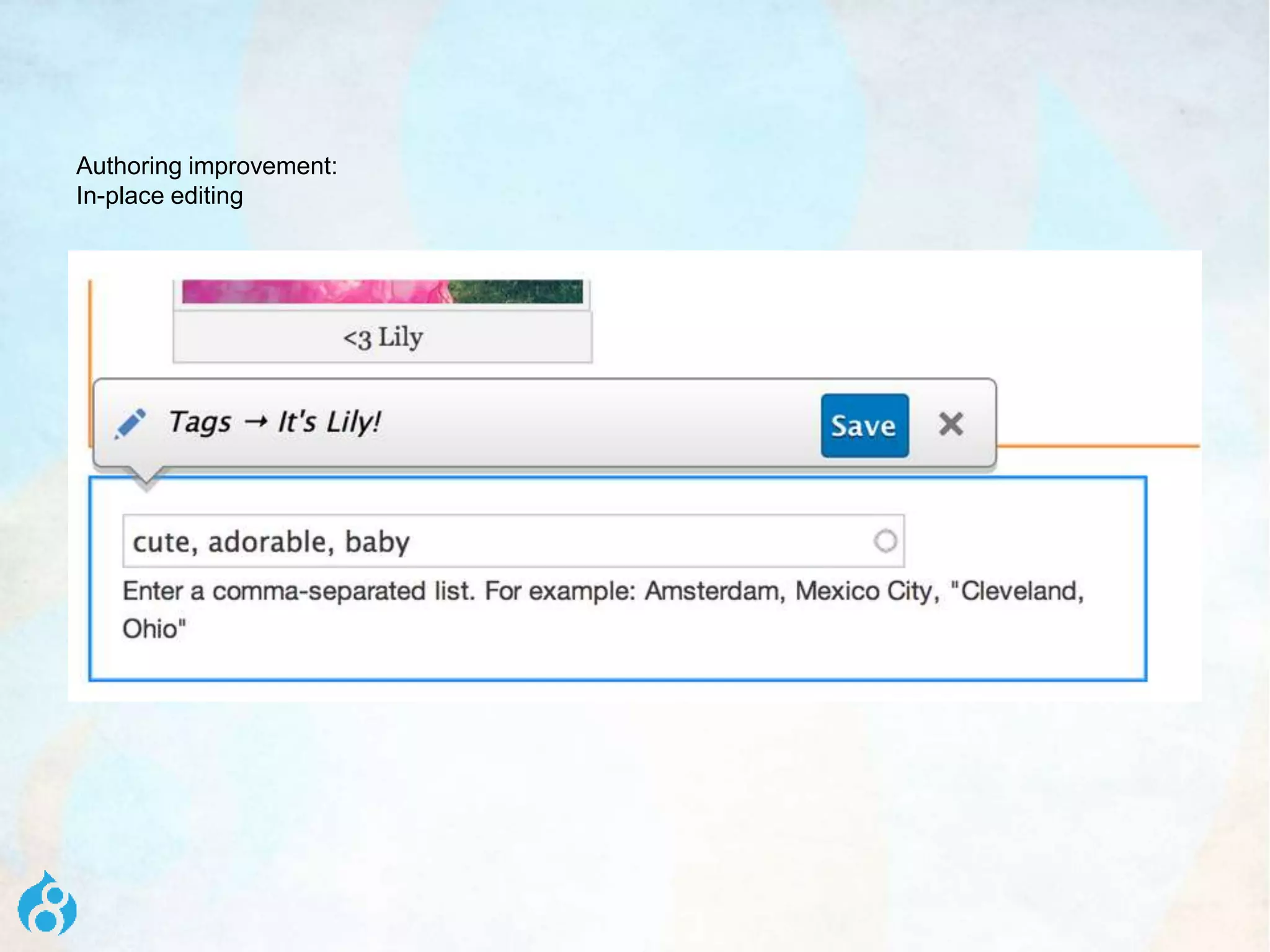 Authoring improvement:
In-place editing
 