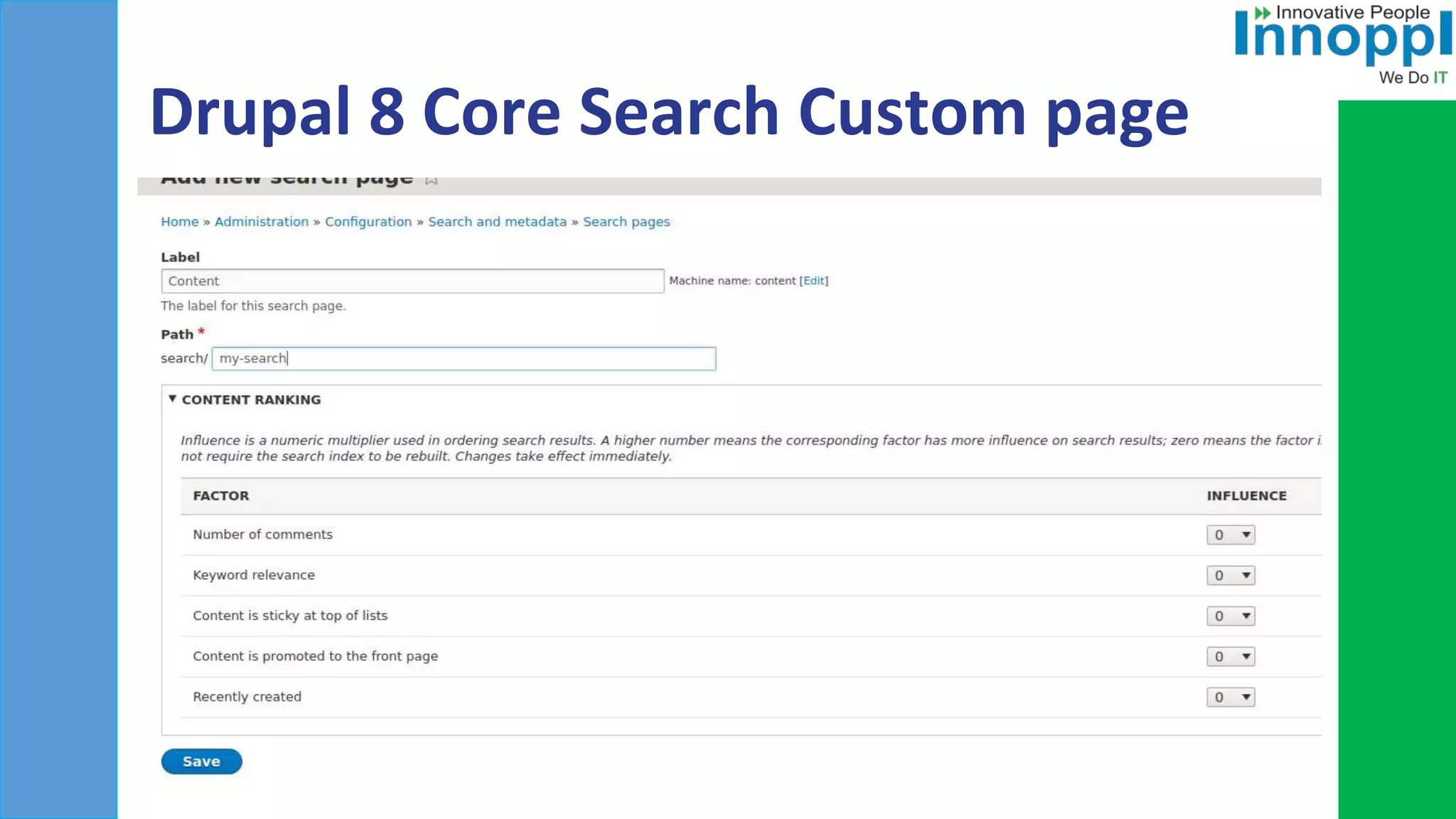 Drupal 8 Core Search Custom page
 