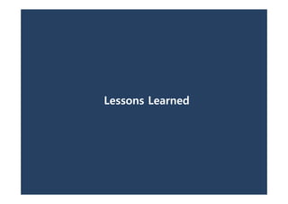 Lessons Learned
 