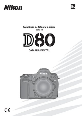 Es




Guía Nikon de fotografía digital
            para la




     CÁMARA DIGITAL
 
