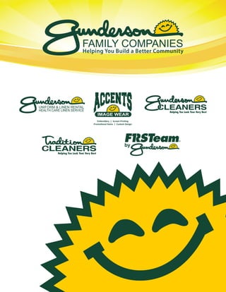 FAMILY COMPANIES
Helping You Build a Better Community
Embroidery | Screen Printing
Promotional Items | Custom Design
UNIFORM & LINEN RENTAL
HEALTH CARE LINEN SERVICE
 