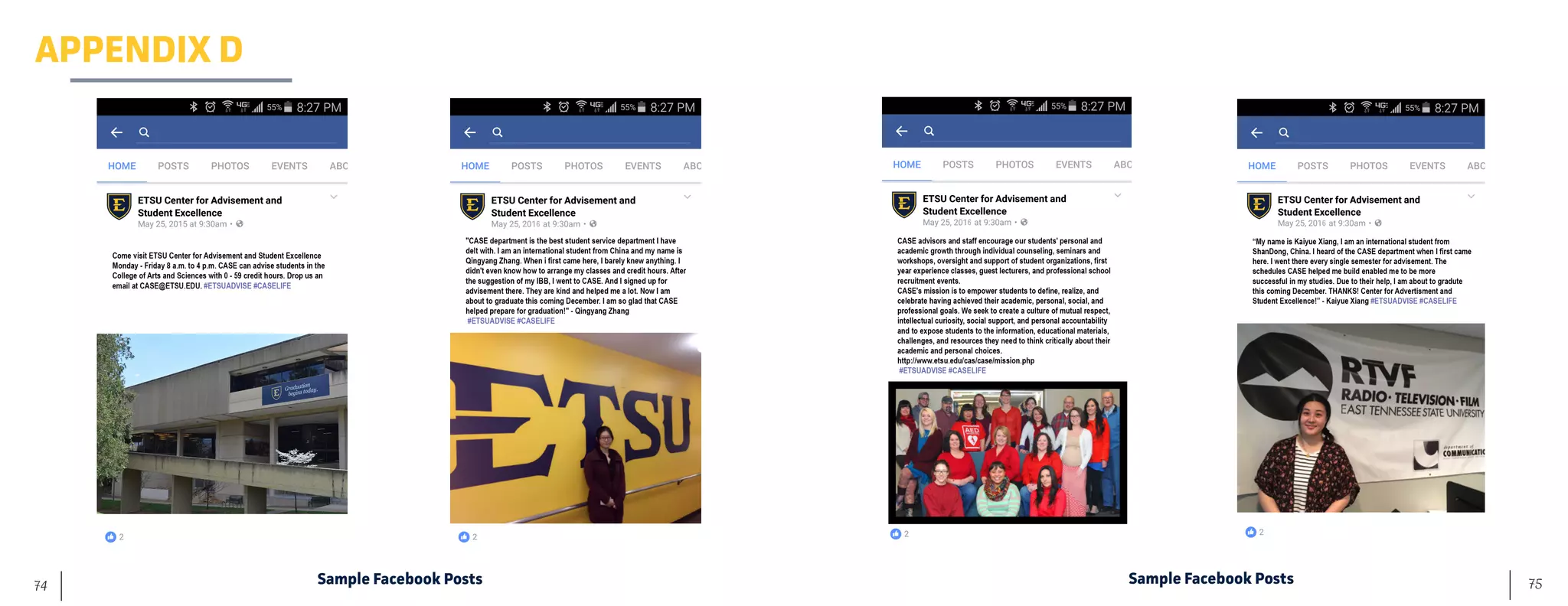 75	 74
APPENDIX D
Sample Facebook Posts Sample Facebook Posts
 