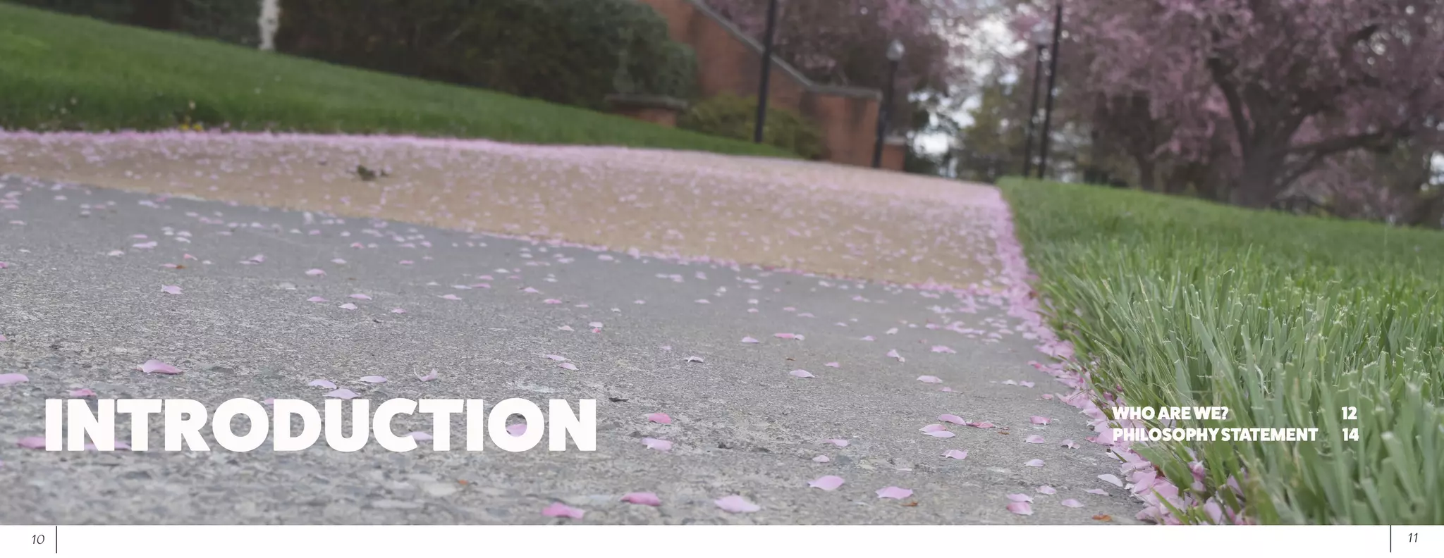 11	 10
INTRODUCTION WHOAREWE?				12
PHILOSOPHYSTATEMENT	 14
 